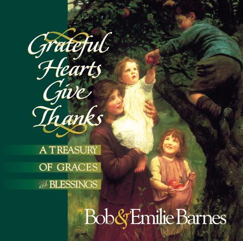 Beispielbild fr Grateful Hearts Give Thanks zum Verkauf von SecondSale