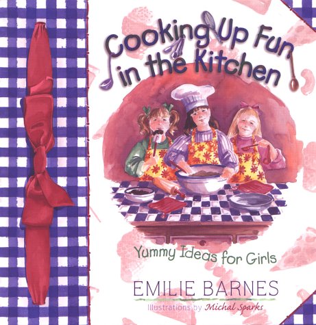 Stock image for Cooking Up Fun in the Kitchen (Emilie Marie Series) for sale by HPB-Emerald