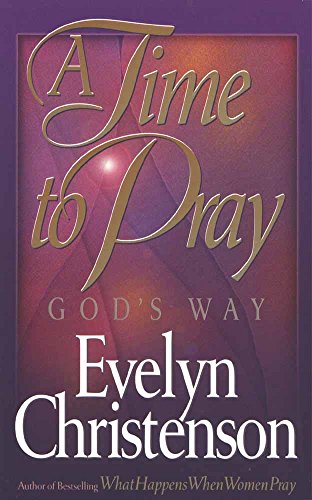 Imagen de archivo de A Time to Pray, God's Way a la venta por SecondSale