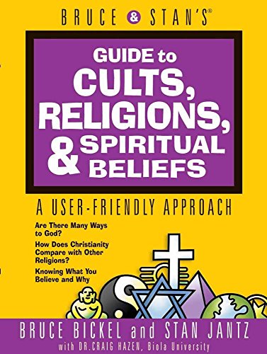 Beispielbild fr Bruce and Stan's Guide to Cults, Religions and Spiritual Beliefs : A User-Friendly Guide zum Verkauf von Better World Books