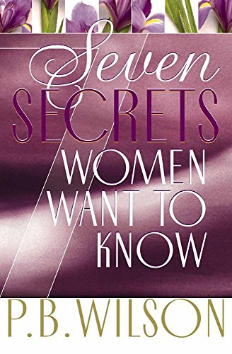 Beispielbild fr Seven Secrets Woman Want to Know zum Verkauf von Better World Books