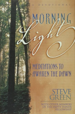 Beispielbild fr Morning Light : Meditations to Awaken the Dawn zum Verkauf von Better World Books