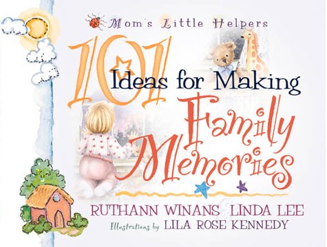 Imagen de archivo de 101 Ideas for Making Family Memories a la venta por ThriftBooks-Atlanta