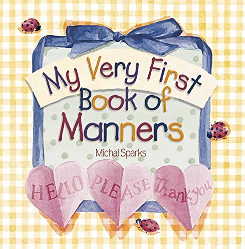 Stock image for My Very First Book of Manners for sale by Gulf Coast Books