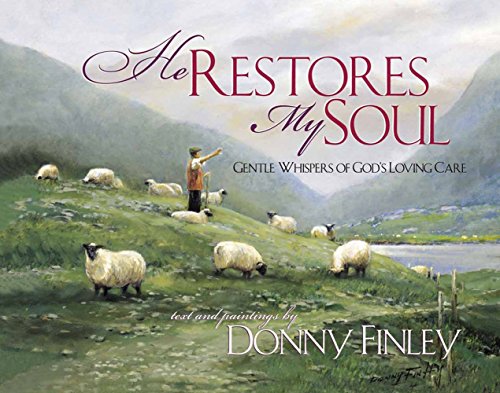 Stock image for He Restores My Soul : Gentle Whispers of God's Loving Care for sale by Better World Books