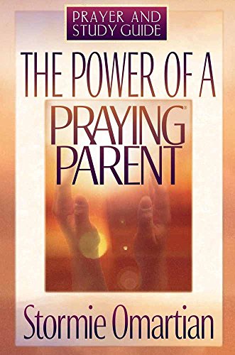 9780736903431: The Power of a Praying Parent : Prayer and Study Guide