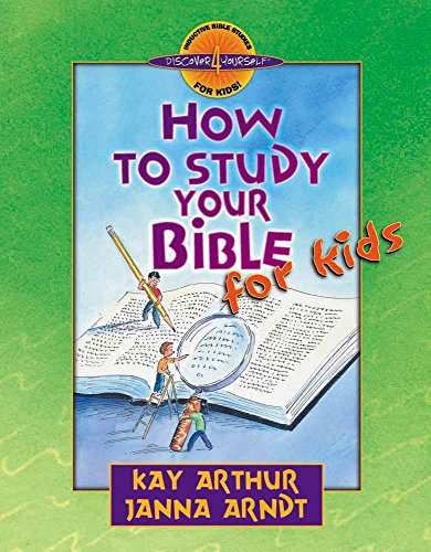 Imagen de archivo de How to Study Your Bible for Kids (Discover 4 Yourself Inductive Bible Studies for Kids) a la venta por Goodwill of Colorado