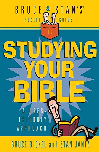 9780736903820: Bruce and Stan's Guide to Studying Your Bible: A User Friendly Approach (Bruce & Stan's Pocket Guides)