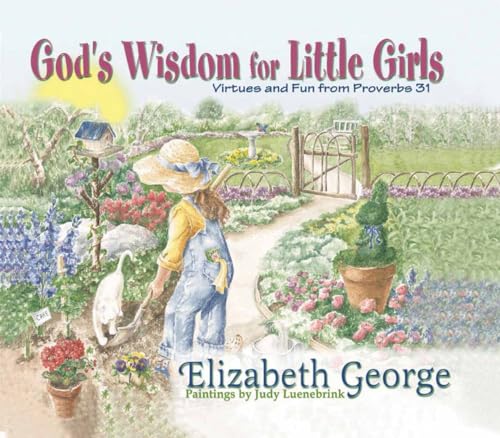 Beispielbild fr God's Wisdom for Little Girls: Virtues and Fun from Proverbs 31 zum Verkauf von Wonder Book
