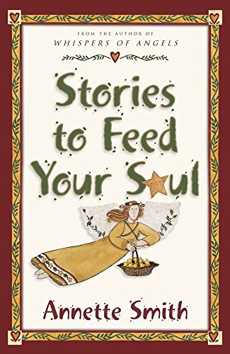 Stock image for Stories to Feed Your Soul for sale by Once Upon A Time Books