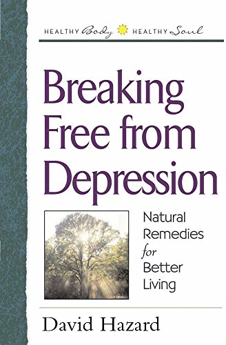 Beispielbild fr Breaking Free from Depression (Healthy Body, Healthy Soul) zum Verkauf von Wonder Book