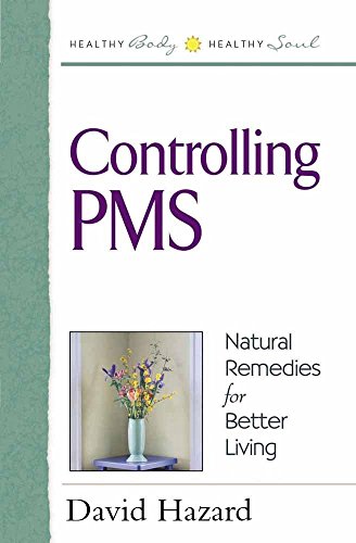 Stock image for Controlling PMS (Healthy Body, Healthy Soul Series) for sale by Wonder Book