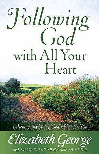 Beispielbild fr Following God with All Your Heart: Believing and Living God's Plan for You zum Verkauf von SecondSale