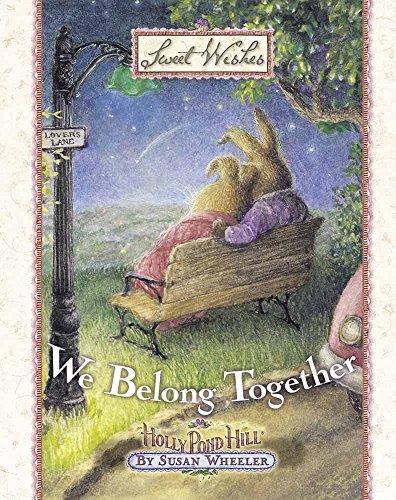 Stock image for We Belong Together (Sweet Wishes) for sale by SecondSale
