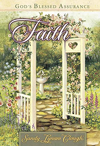 Imagen de archivo de Faith: God's Blessed Assurance a la venta por Once Upon A Time Books