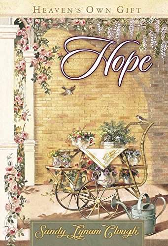 Imagen de archivo de Hope: Heaven's Own Gift a la venta por Wonder Book