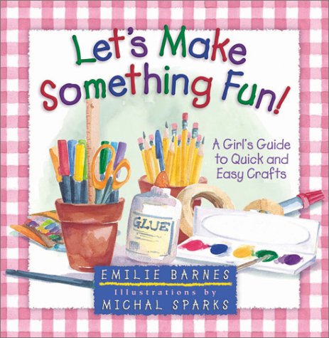 Stock image for Let's Make Something Fun! for sale by SecondSale