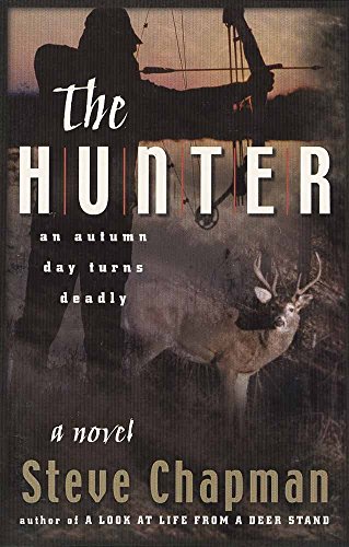 Beispielbild fr The Hunter: An Autumn Day Turns Deadly zum Verkauf von BooksRun