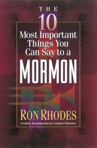 Beispielbild fr The 10 Most Important Things You Can Say to a Mormon zum Verkauf von WorldofBooks