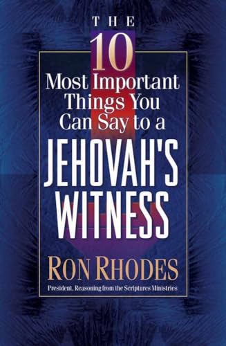 Stock image for The 10 Most Important Things You Can Say to a Jehovah's Witness for sale by ZBK Books