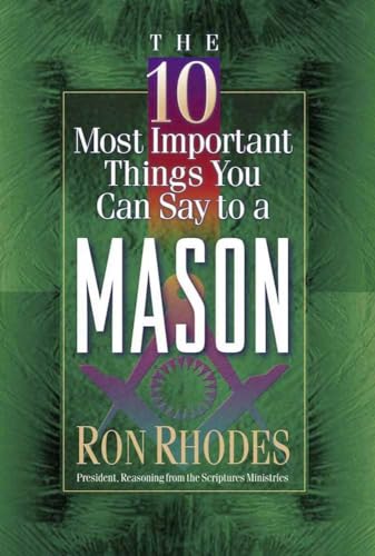 The 10 Most Important Things You Can Say to a Mason (9780736905367) by Rhodes, Ron