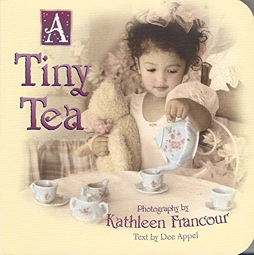 Stock image for A Tiny Tea for sale by Better World Books