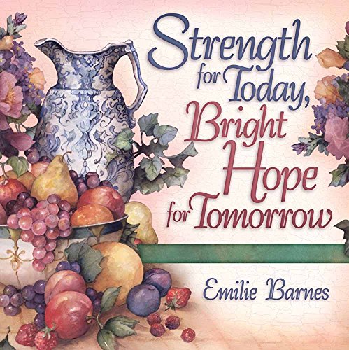 Stock image for Strength for Today, Bright Hope for Tomorrow: God's Comfort from the Psalms for sale by Orion Tech