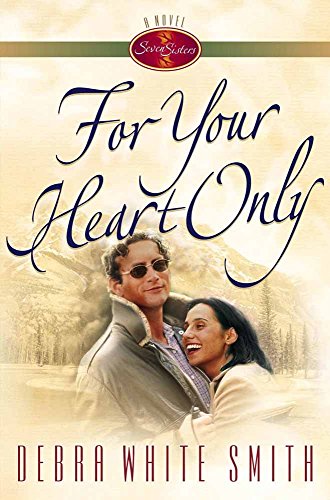 Beispielbild fr For Your Heart Only (Seven Sisters, Book 5) zum Verkauf von SecondSale