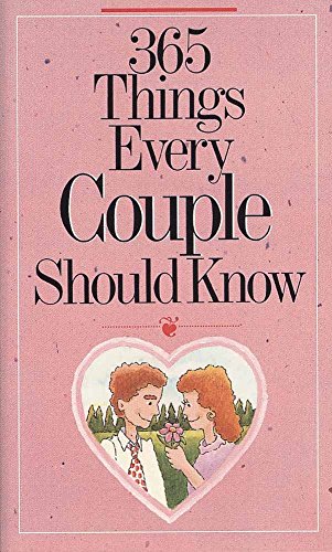 Beispielbild fr 365 Things Every Couple Should Know zum Verkauf von Better World Books