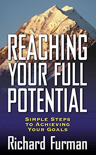 9780736907132: Reaching Your Full Potential: Simple Steps to Achieving Your Goals