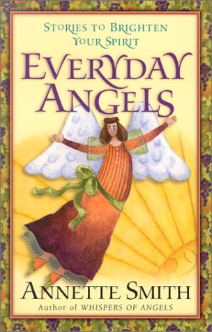 Imagen de archivo de Everyday Angels: Stories to Brighten Your Spirit a la venta por WorldofBooks