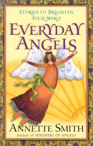 Stock image for Everyday Angels: Stories to Brighten Your Spirit for sale by Wonder Book