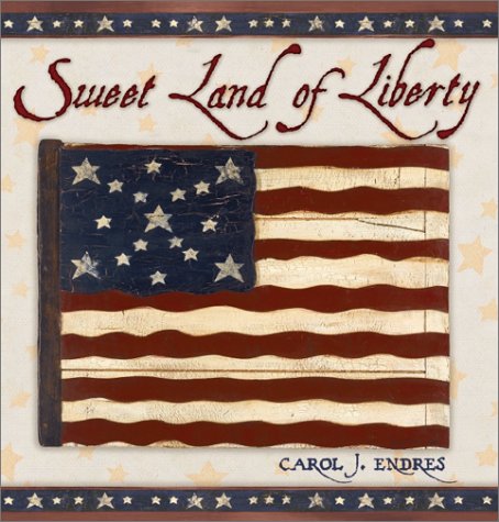 Sweet Land of Liberty (9780736907491) by Endres, Carol