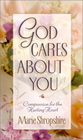 Beispielbild fr God Cares about You: Compassion for the Hurting Heart zum Verkauf von ThriftBooks-Dallas