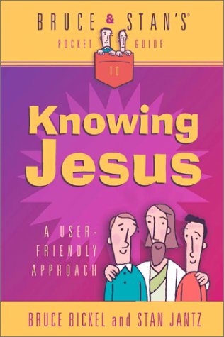 Beispielbild fr Bruce and Stan's Guide to Knowing Jesus (Bruce & Stan's Pocket Guides) zum Verkauf von Wonder Book