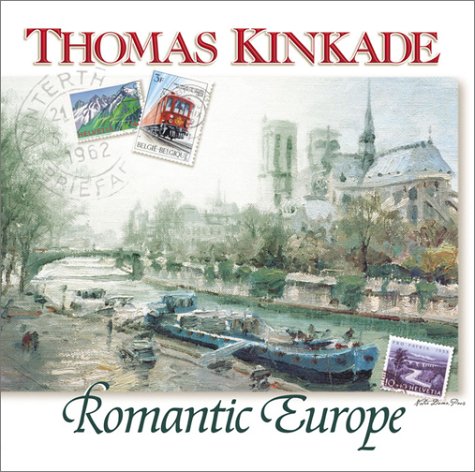 Stock image for Thomas Kinkade's Romantic Europe (Chasing the Horizon Collection) for sale by SecondSale