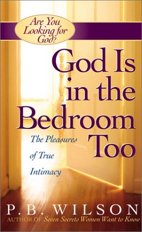 Stock image for God Is in the Bedroom Too for sale by Reliant Bookstore