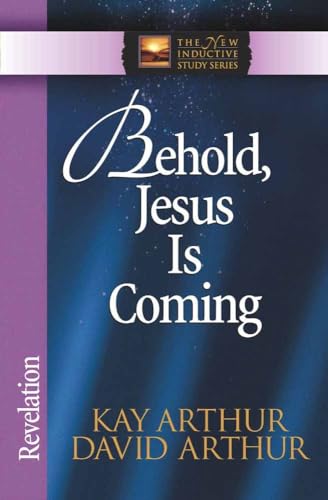 9780736908061: Behold, Jesus is Coming: Revelation (The New Inductive Study Series)