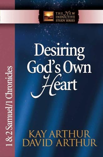Beispielbild fr Desiring God's Own Heart: 1 & 2 Samuel & 1 Chronicles (The New Inductive Study Series) zum Verkauf von SecondSale
