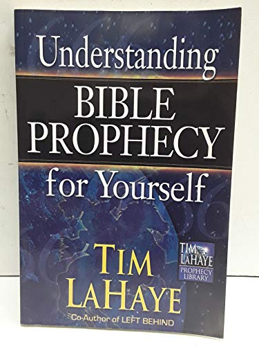 Beispielbild fr Understanding Bible Prophecy for Yourself (Tim LaHaye Prophecy Library(TM)) zum Verkauf von SecondSale