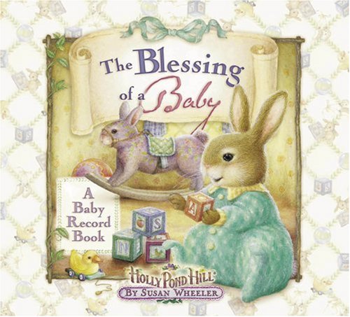 9780736908306: The Blessing of a Baby: A Baby Record Book