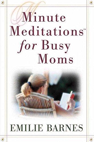 Imagen de archivo de Minute Meditations for Busy Moms a la venta por SecondSale