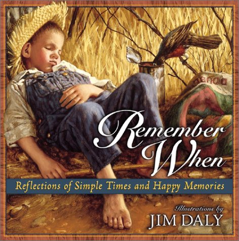 Beispielbild fr Remember When: Reflections of Simple Times and Happy Memories zum Verkauf von Your Online Bookstore