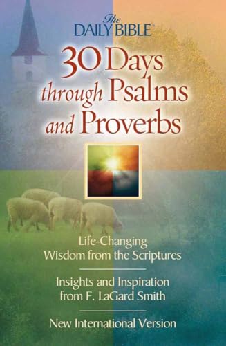 9780736908665: 30 Days Through Psalms and Proverbs (The Daily Bible)