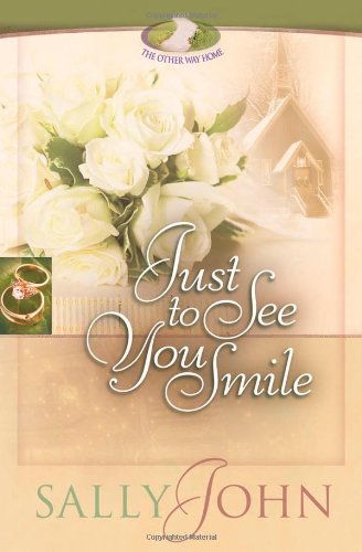 Stock image for Just to See You Smile (The Other Way Home, Book 3) for sale by Books of the Smoky Mountains