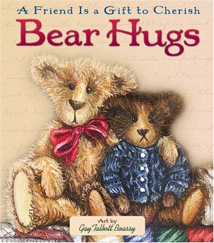9780736909099: Bear Hugs: A Friend is a Gift to Cherish