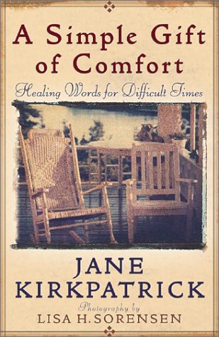 Beispielbild fr A Simple Gift of Comfort: Healing Words for Difficult Times zum Verkauf von Wonder Book