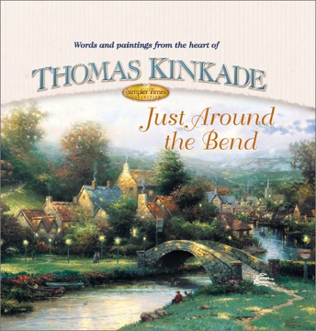 Stock image for Just Around the Bend (Simpler Times Collection) for sale by Wonder Book