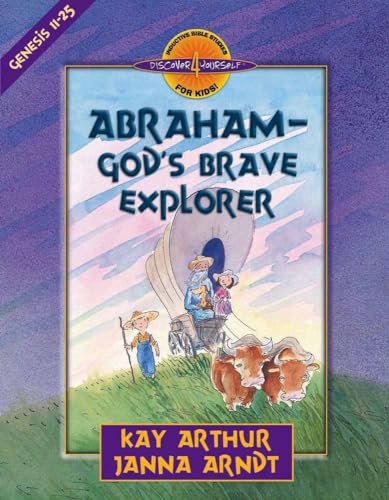 Stock image for Abraham--God's Brave Explorer (Discover 4 Yourself? Inductive Bible Studies for Kids) for sale by SecondSale