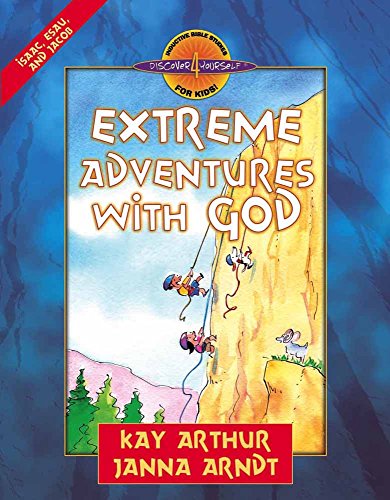 9780736909372: Extreme Adventures with God: Isaac, Esau, and Jacob (Discover 4 Yourself (R) Inductive Bible Studies for Kids)